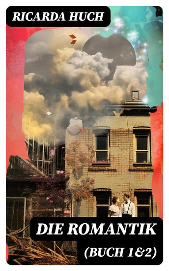 Die Romantik (Buch 1&2) - Von Blütezeit bis Verfall - cover