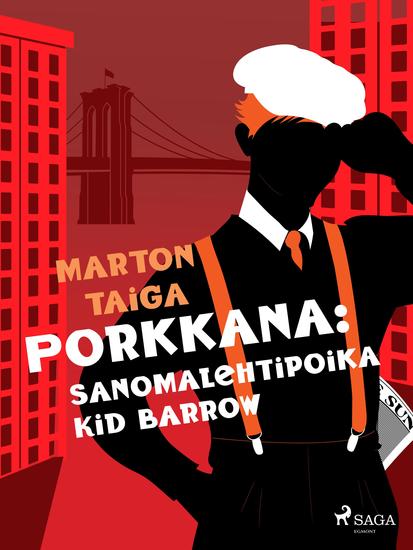 Porkkana: Sanomalehtipoika Kid Barrow - cover