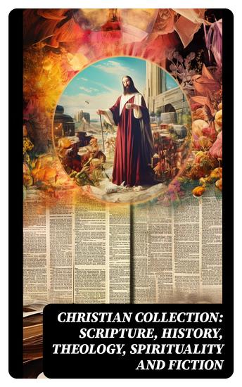 Christian Collection: Scripture History Theology Spirituality and Fiction - cover