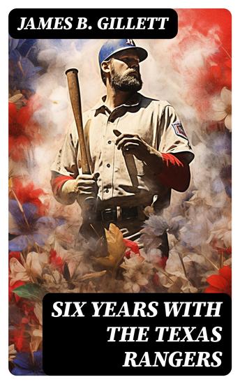Six Years With the Texas Rangers - cover