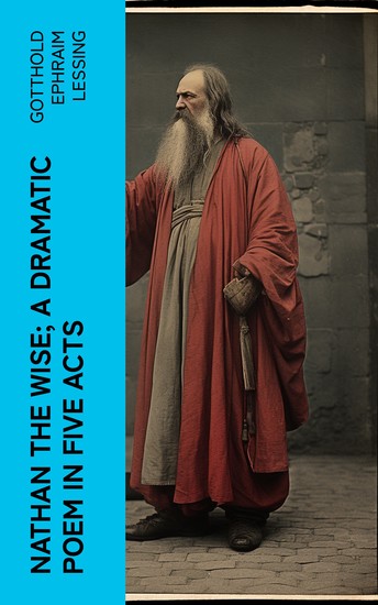 Nathan the Wise; a dramatic poem in five acts - cover