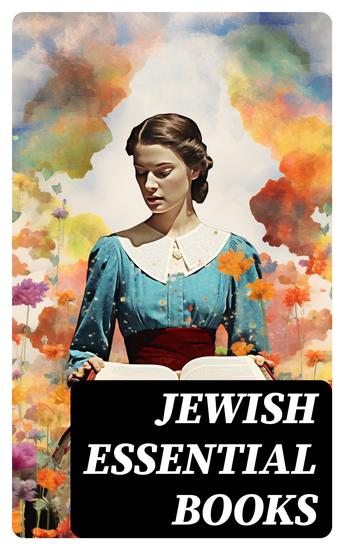 Jewish Essential Books - Religious Collection: Scripture History & Philosophy of Jewish Faith - cover