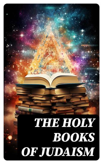 The Holy Books of Judaism - Scripture History & Philosophy of Judaism - cover