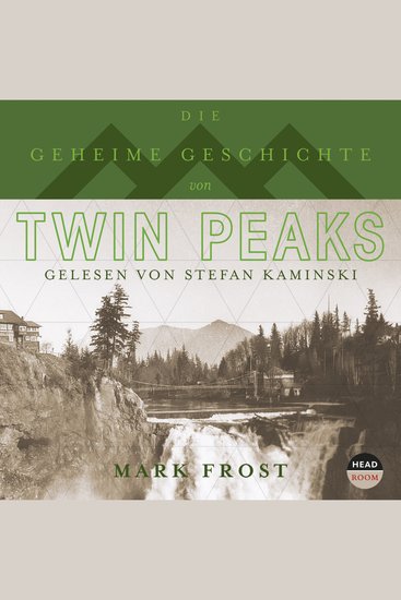 Die geheime Geschichte von Twin Peaks - cover