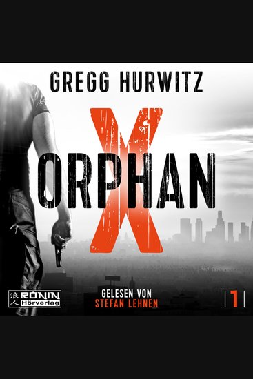 Orphan X - Orphan X Band 1 (ungekürzt) - cover
