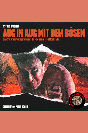 Aug in Aug mit dem Bösen - Eine Strafverteidigerin über ihre schlimmsten Mordfälle - cover