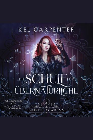Die Schule für Übernatürliche 2 - Magische Akademie Hörbuch - cover