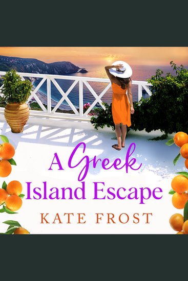 A Greek Island Escape - The TOP 5 feel-good romantic read from Kate Frost - cover
