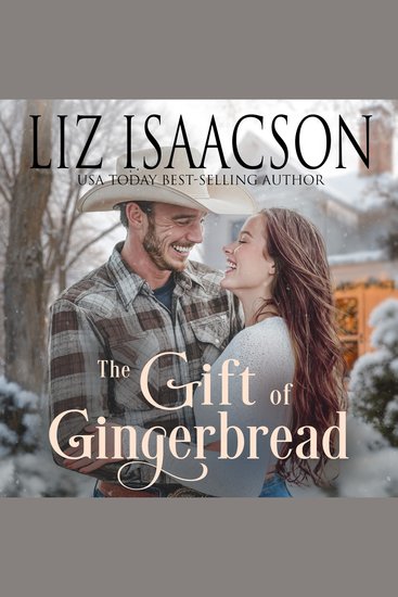 The Gift of Gingerbread - Glover Family Saga & Christian Romance - cover