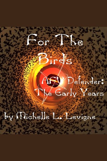 For the Birds - An AFV Defender novella - cover