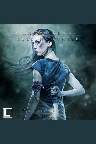 Die Finsternis ruft - Die Chroniken der Seelenwächter Band 25 (ungekürzt) - cover