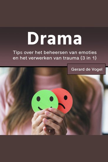 Drama - Tips over het beheersen van emoties en het verwerken van trauma (3 in 1) - cover