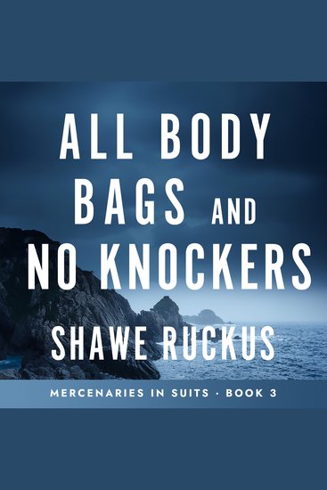 All Body Bags and No Knickers - Mercenaries in Suits Book 3 - cover
