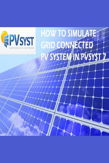 How To Simulate Grid Connected Solar PV System in PVsyst 7 Software - cover
