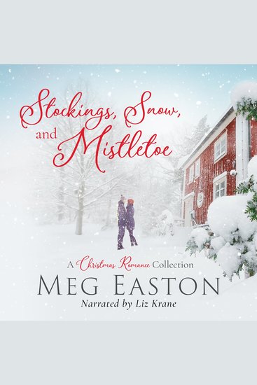 Stockings Snow and Mistletoe - A Christmas Romance Collection - cover