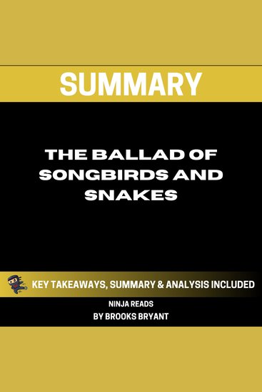 Summary: The Ballad of Songbirds and Snakes - Key Takeaways Summary and Analysis - cover