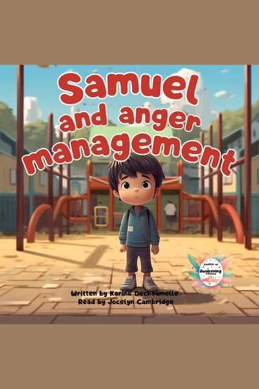 Samuel and anger management - For children aged 2 to 5 a bedtime story full of inspiration and emotion! - cover