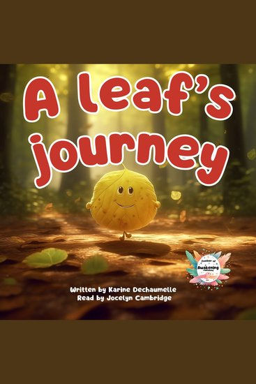 A leaf’s journey - An inspiring tale to help toddlers relax and fall asleep! For children aged 2 to 5 - cover