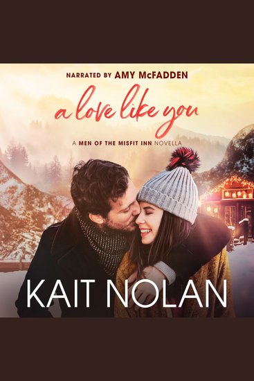 A Love Like You - A Friends to Lovers Forced Proximity Holiday Road Trip Small Town Romance - cover