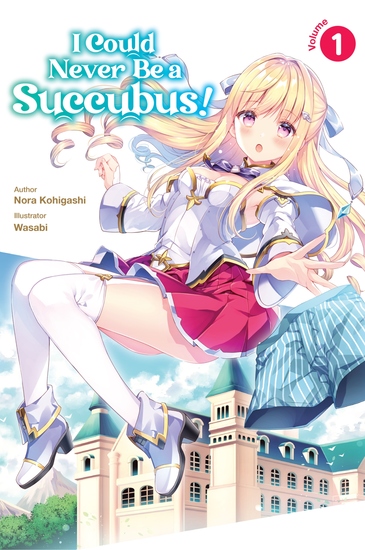 I Could Never Be a Succubus! Volume 1 - cover
