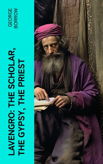 Lavengro: The Scholar the Gypsy the Priest - cover