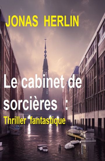 Le cabinet de sorcières : Thriller fantastique - cover
