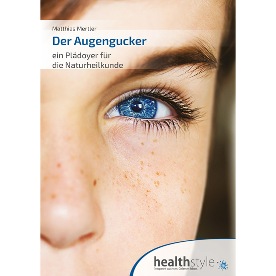 Der Augengucker - ein Plädoyer für die Naturheilkunde - cover