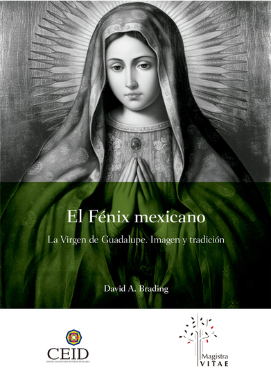 El Fénix mexicano - La Virgen de Guadalupe Imagen y tradición - cover