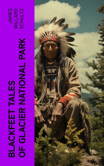 Blackfeet Tales of Glacier National Park - cover