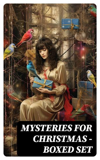 Mysteries for Christmas - Boxed Set - 50+ Detective Tales Ghost Stories and Eerie Suspense Thrillers - cover