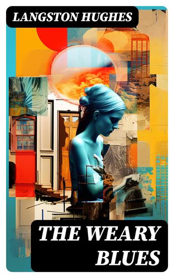 The Weary Blues - A Collection of Poems - cover