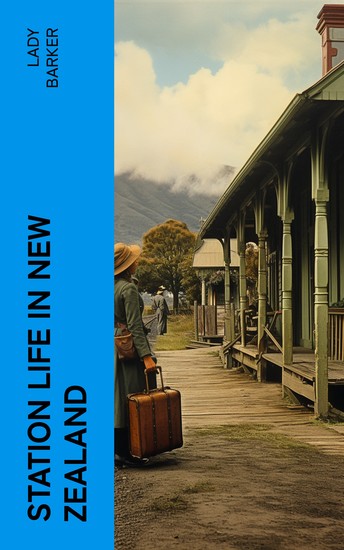 Station Life in New Zealand - cover