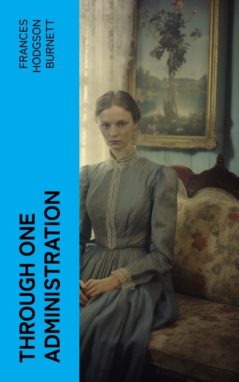 Through One Administration - cover