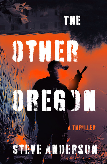 The Other Oregon - A Thriller - cover