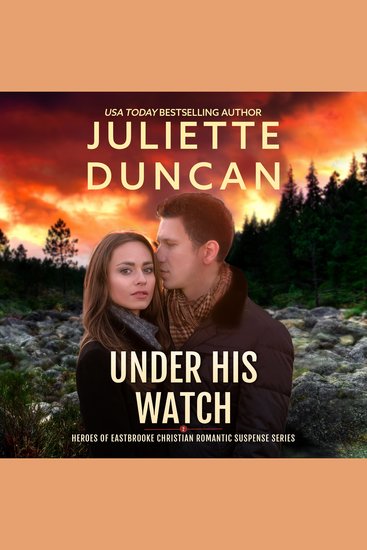 Under His Watch - A Christian Romantic Suspense Novel - cover