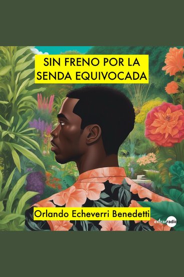 Sin freno por la senda equivocada (Completo) - cover