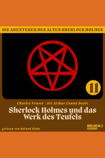Sherlock Holmes und das Werk des Teufels (Die Abenteuer des alten Sherlock Holmes Folge 11) - cover