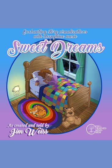 Sweet Dreams - Enchanting story visualizations with sleepytime music - cover