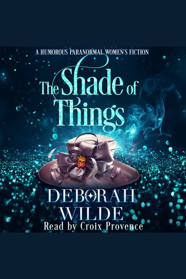 The Shade of Things - A Humorous Paranormal Women's Fiction - cover