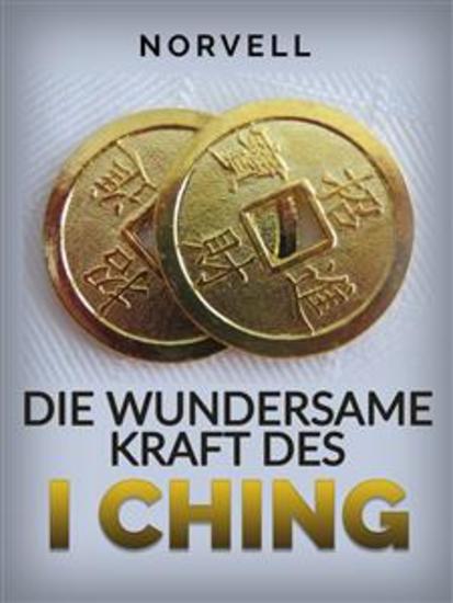Die Wundersame Kraft des I Ching (Übersetzt) - cover