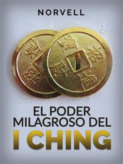 El Poder Milagroso del I Ching (Traducido) - cover
