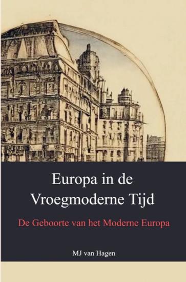Europa in de Vroegmoderne Tijd - De Geboorte van het Moderne Europa - cover