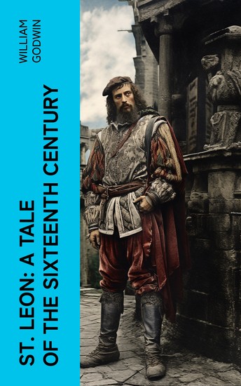 St Leon: A Tale of the Sixteenth Century - cover