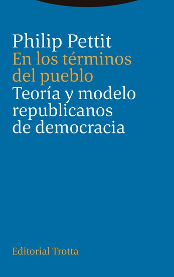 En los términos del pueblo - Teoría y modelo republicanos de democracia - cover
