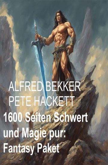 1600 Seiten Schwert und Magie pur: Fantasy Paket - cover