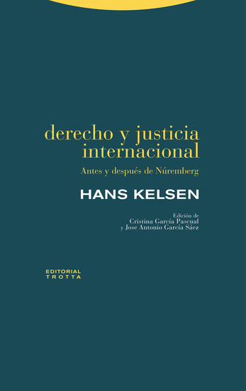 Derecho y justicia internacional - Antes y después de Núremberg - cover