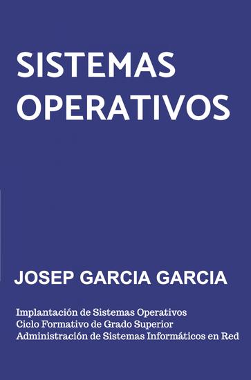 Sistemas Operativos - Implantación de Sistemas Operativos (CFGS ASIR) - cover