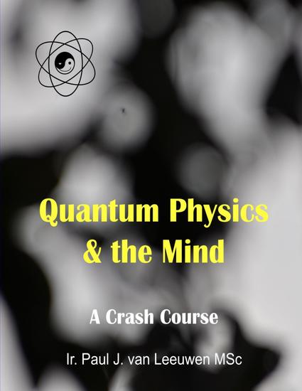 Quantum Physics & the Mind - A Crash Course - cover