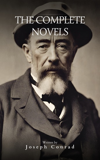 Joseph Conrad: The Complete Novels - cover