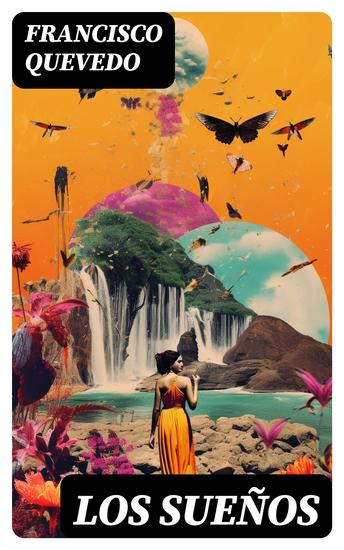 Los Sueños - La Obra Filosófica (obra completa 2 vols) - cover